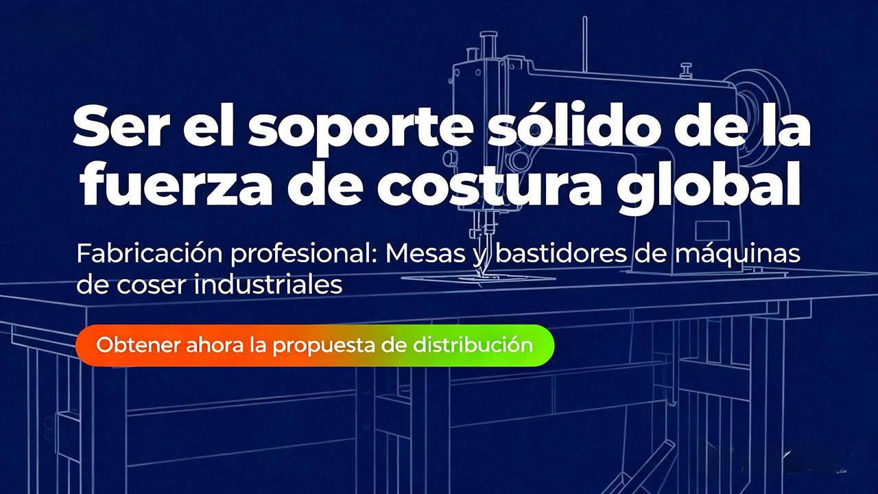 Fabricante Especializado en Mesas y Bastidores para Máquinas de Coser Industriales | Confiabilidad Global | Garantía de un año